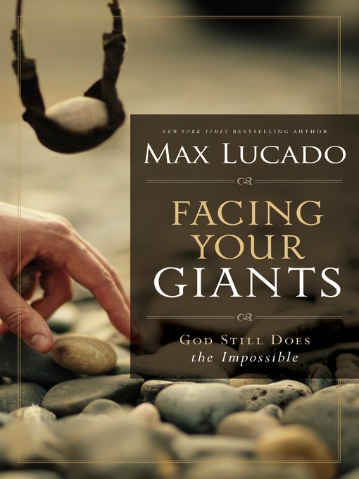 Title details for Facing Your Giants by Max Lucado - Wait list